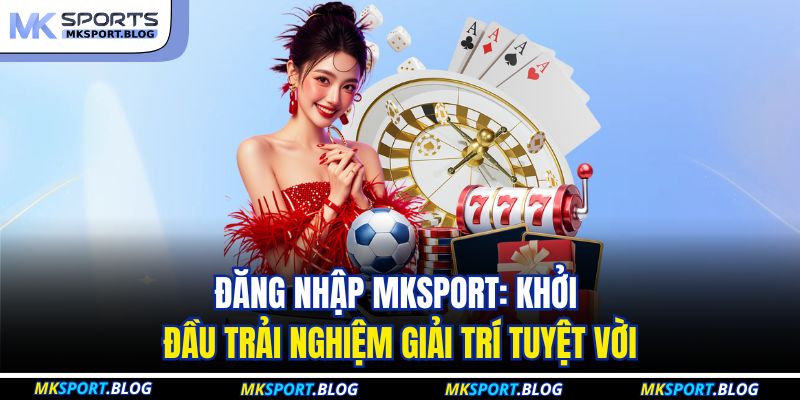 Đăng nhập MKSport