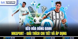 Kèo Hòa Đồng Banh