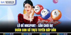 Lô Đề MKSPORT
